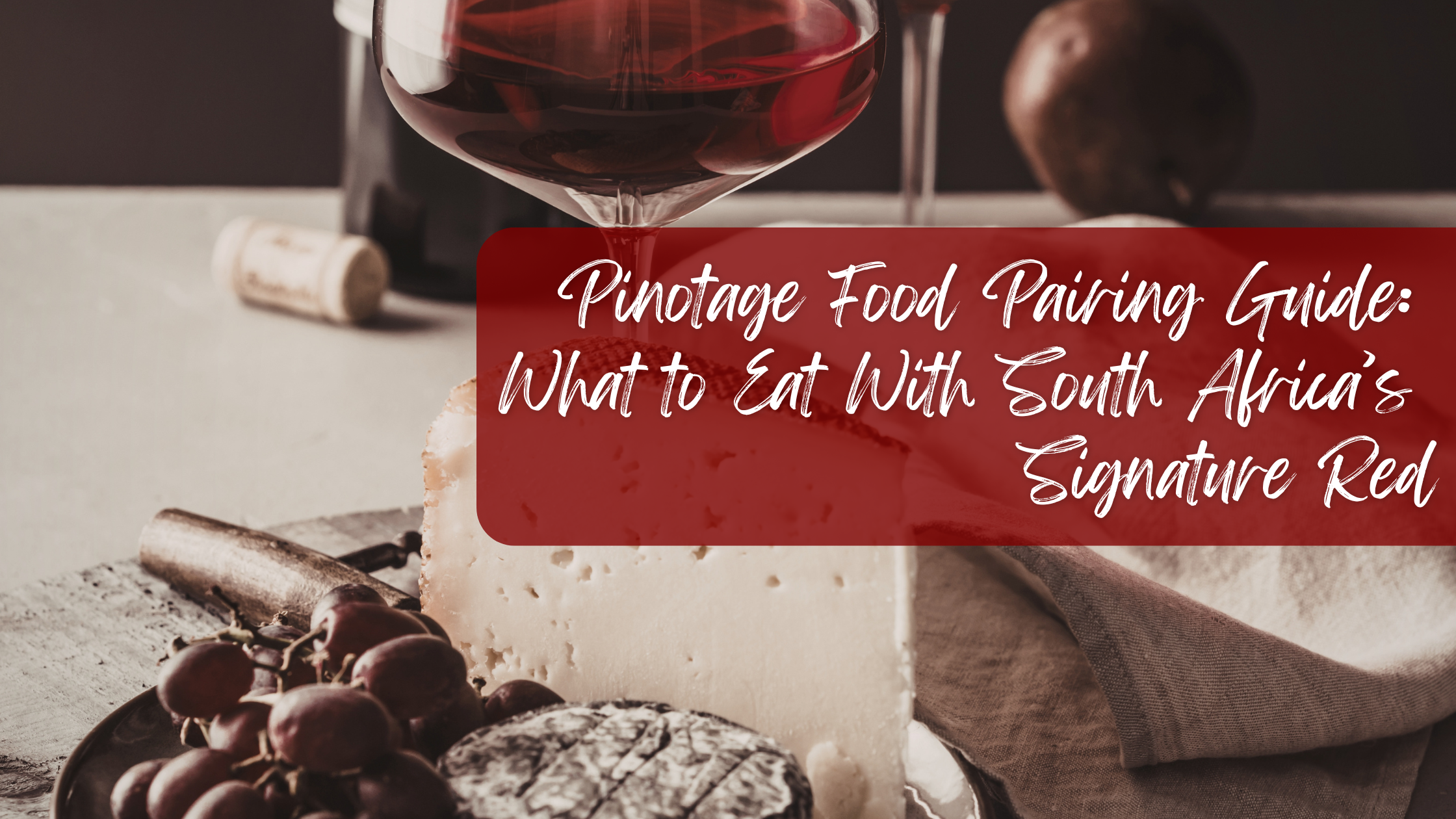 Pinotage Food Pairing Guide: What to Eat With South Africa’s Signature Red